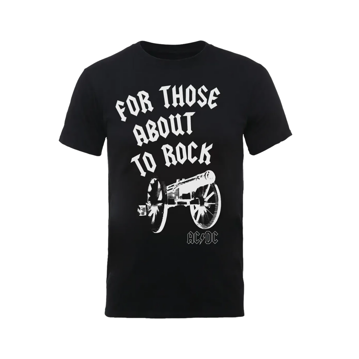 For Those About to Rock T Shirt
